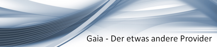 Gaia - der etwas andere Provider